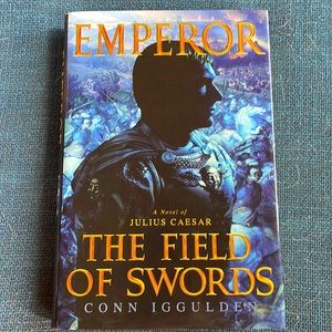 Emperor The Field of Swords (A Julius Caesar Novel) - Conn Iggulden. VG Cond.